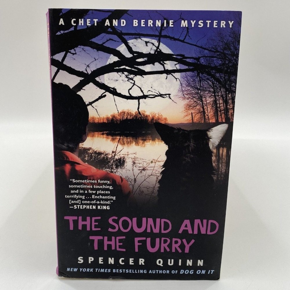 The Sound and The Furry by Spencer Quinn / A Chet and Bernie Mystery Book